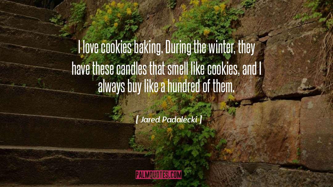 Ginetti Cookies quotes by Jared Padalecki