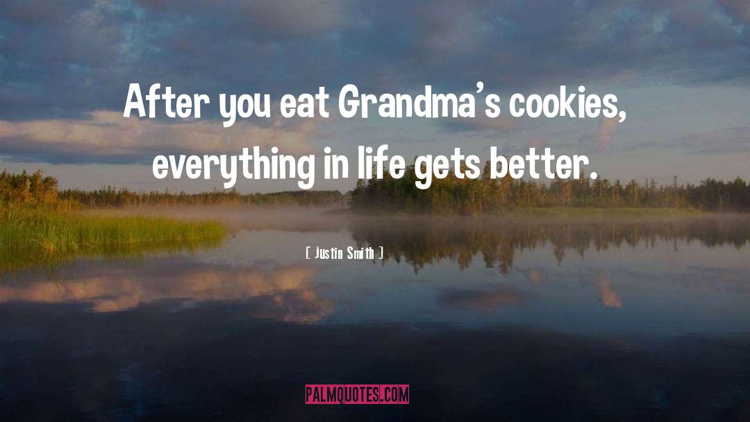 Ginetti Cookies quotes by Justin Smith