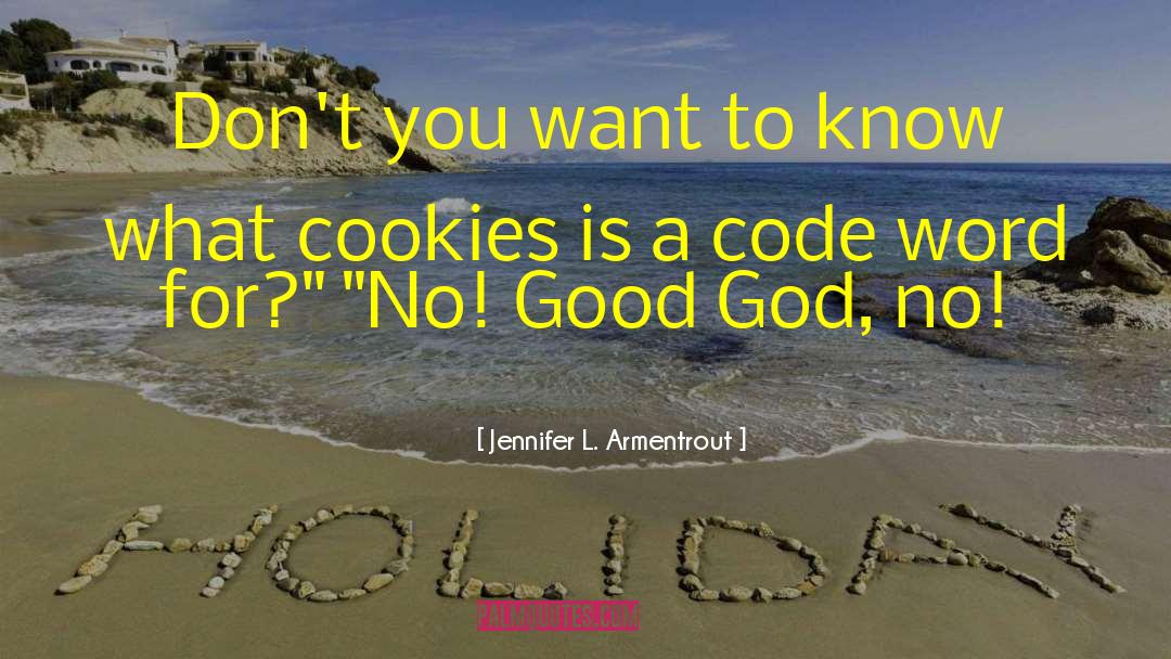 Ginetti Cookies quotes by Jennifer L. Armentrout