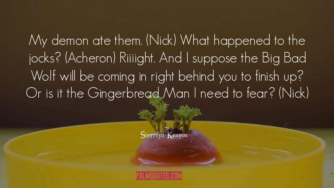 Gingerbread quotes by Sherrilyn Kenyon