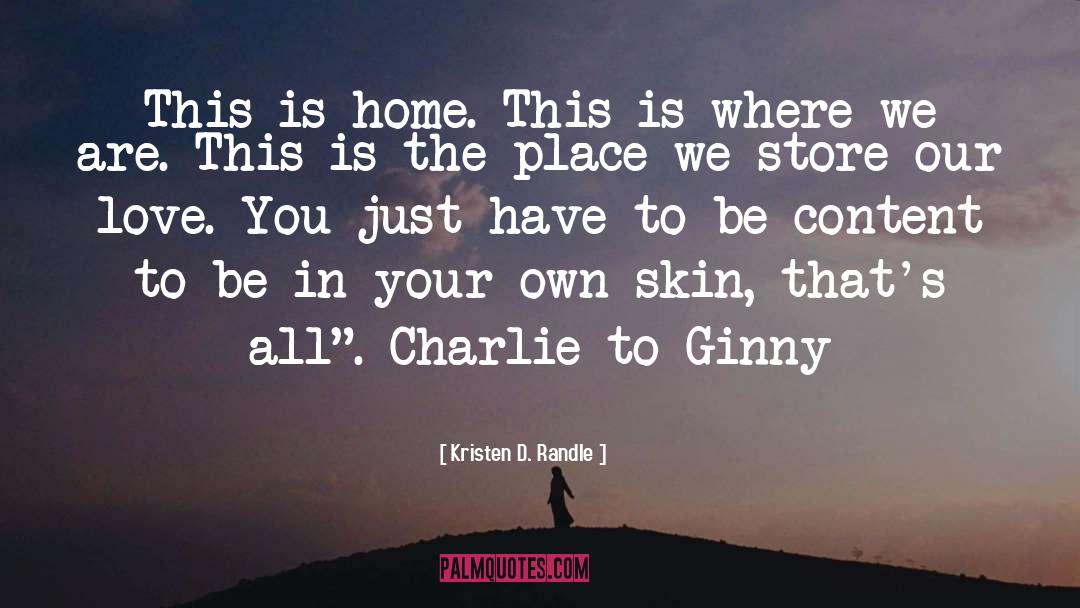 Ginny quotes by Kristen D. Randle