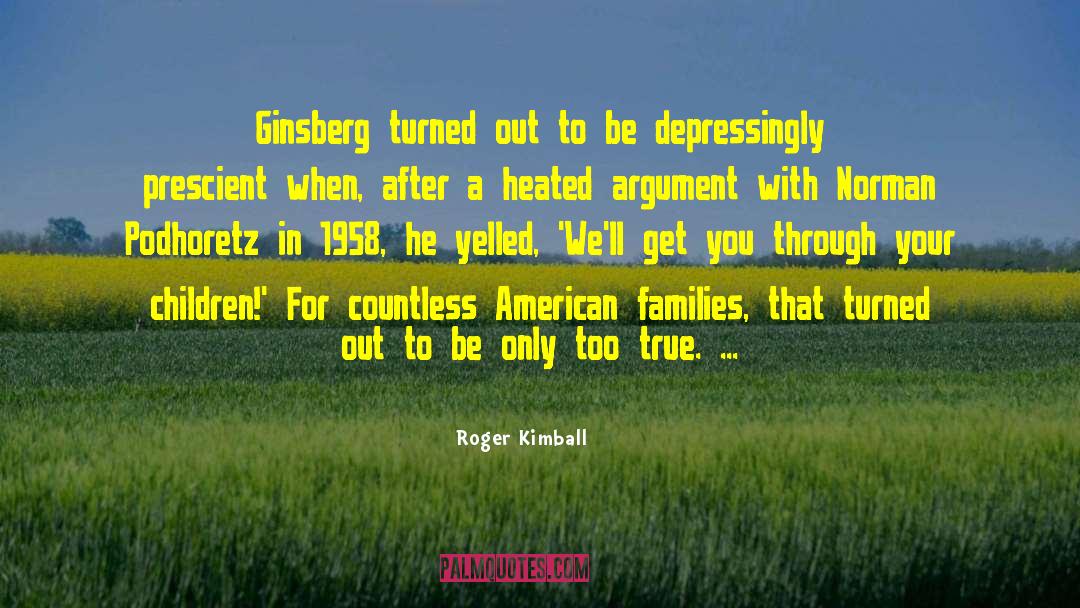 Ginsberg quotes by Roger Kimball