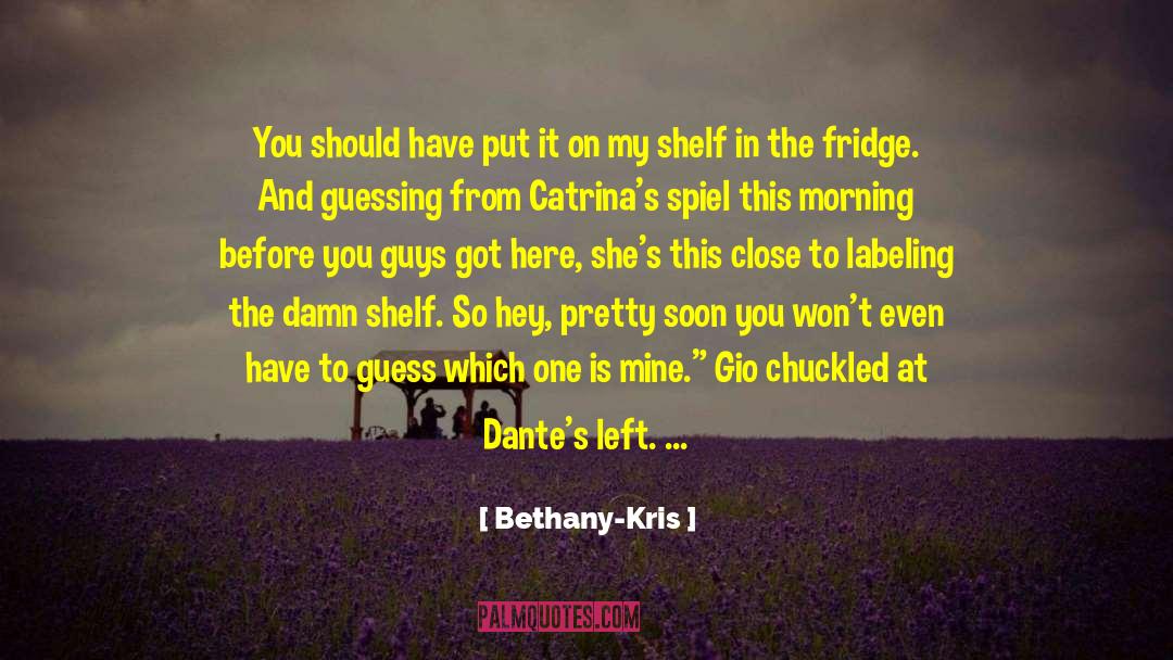 Gio quotes by Bethany-Kris