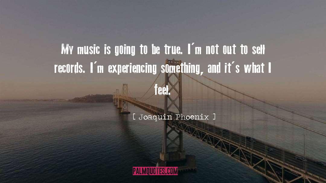 Giocoso Music quotes by Joaquin Phoenix