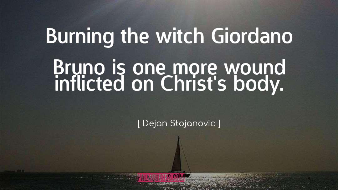 Giordano Bruno quotes by Dejan Stojanovic