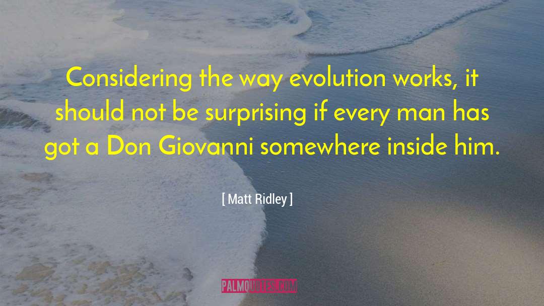 Giovanni quotes by Matt Ridley