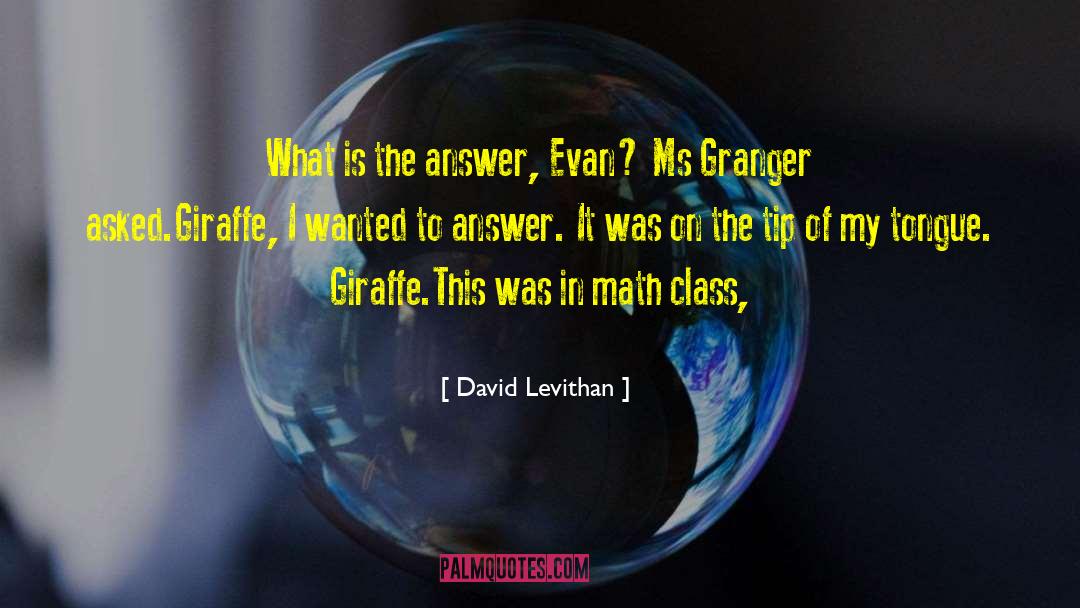 Giraffe quotes by David Levithan