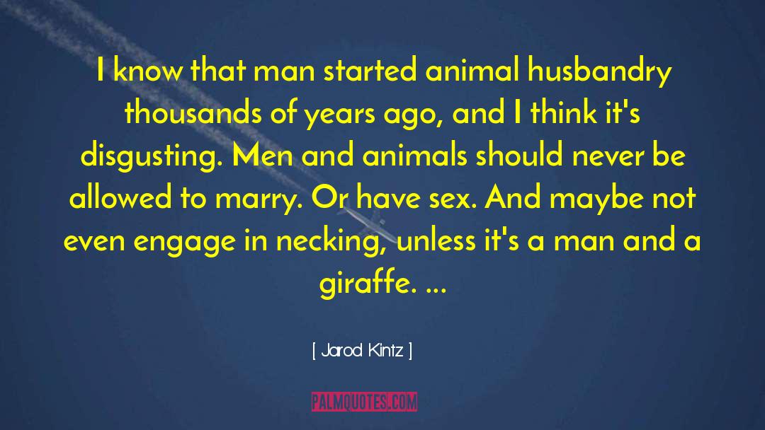 Giraffe quotes by Jarod Kintz