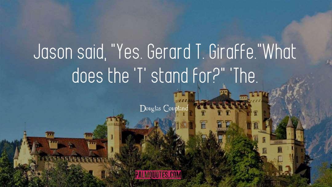 Giraffe quotes by Douglas Coupland