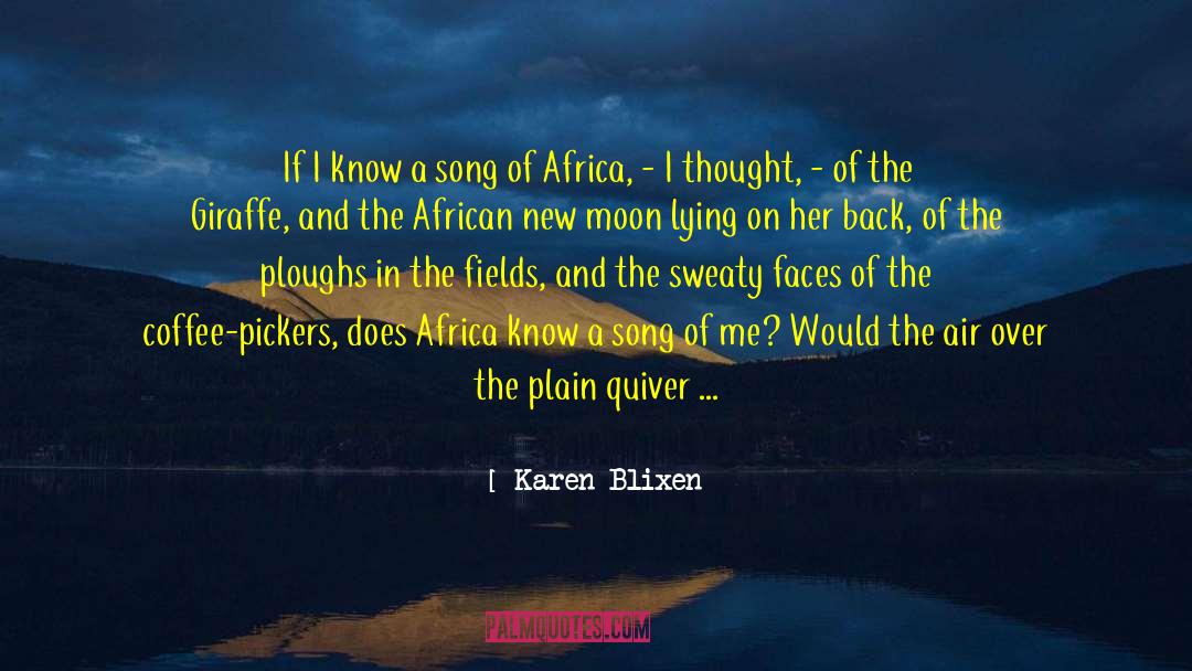 Giraffe quotes by Karen Blixen