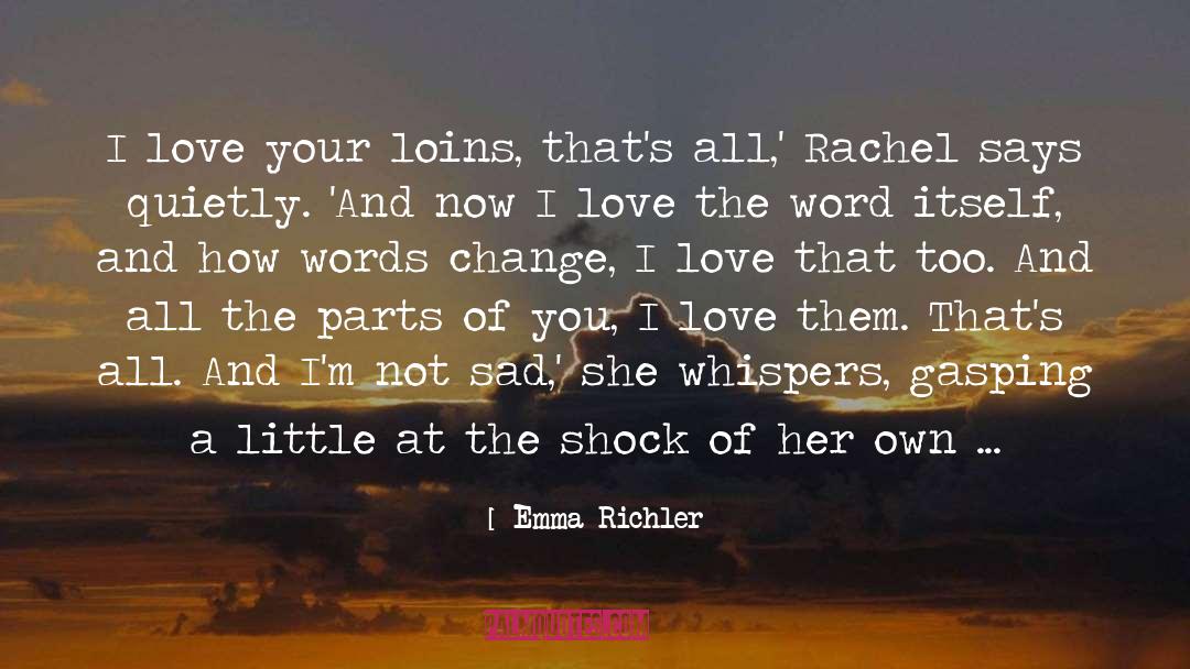 Girding Loins quotes by Emma Richler