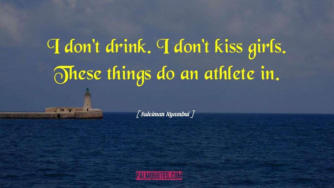 Girl Athlete quotes by Suleiman Nyambui