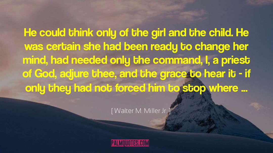 Girl Child Protection quotes by Walter M. Miller Jr.
