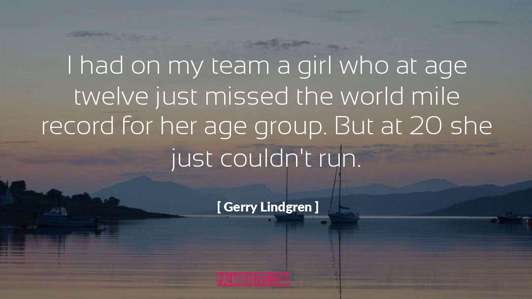 Girl Child quotes by Gerry Lindgren