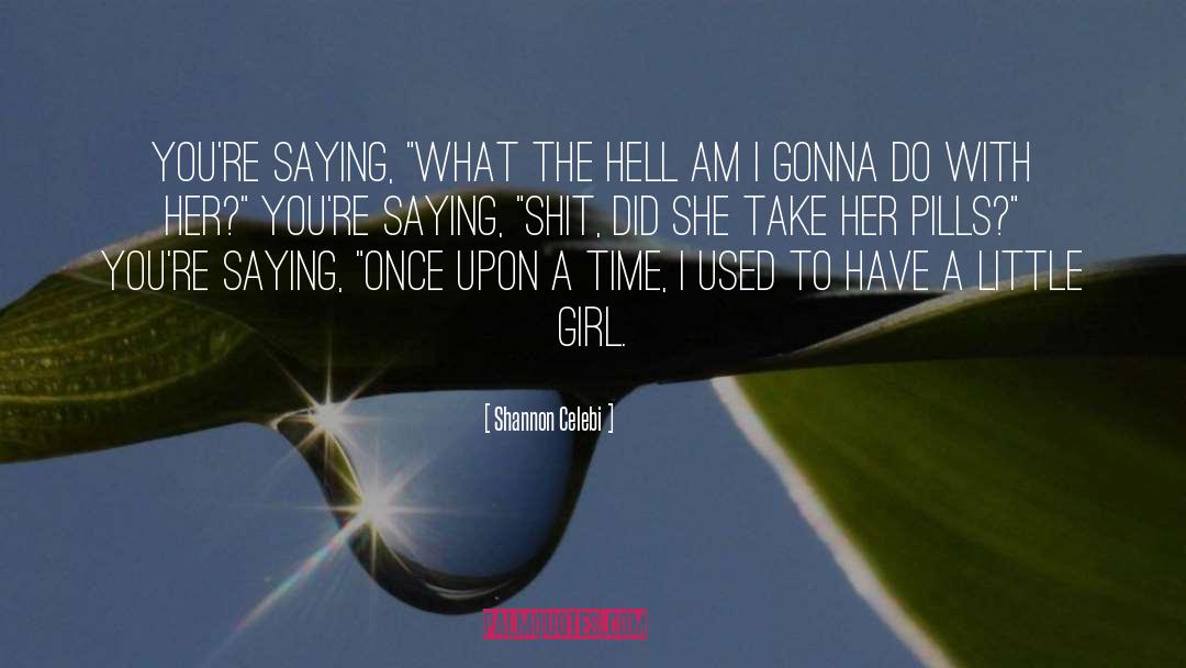 Girl Crush quotes by Shannon Celebi