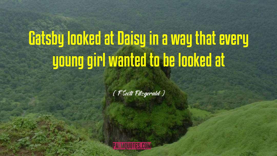 Girl Crush quotes by F Scott Fitzgerald