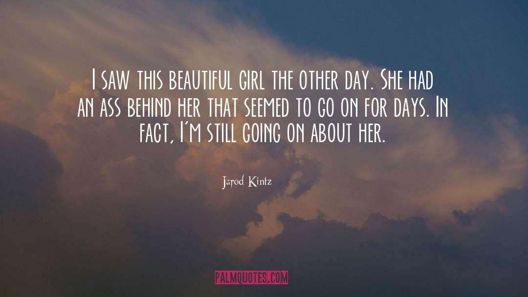 Girl Friend quotes by Jarod Kintz
