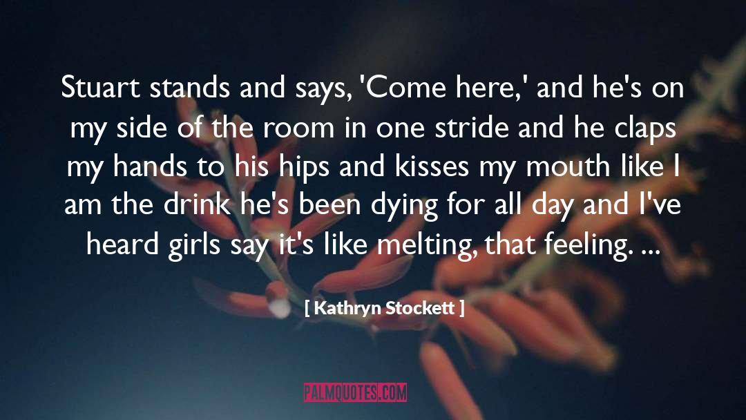 Girl Geeks quotes by Kathryn Stockett