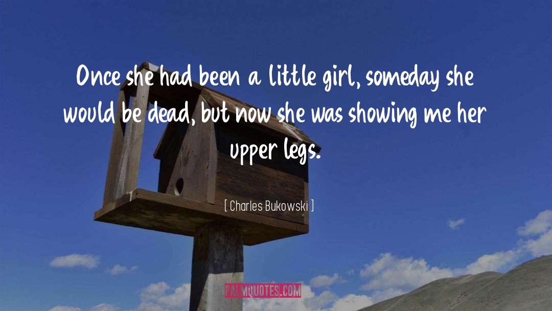 Girl Hero quotes by Charles Bukowski