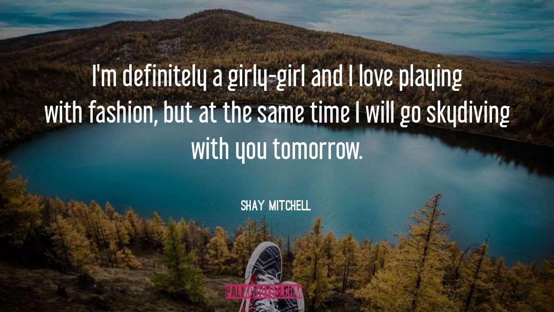 Girl I Met quotes by Shay Mitchell