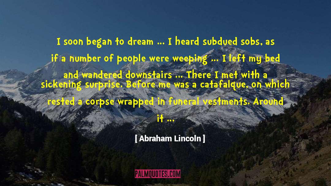 Girl I Met quotes by Abraham Lincoln