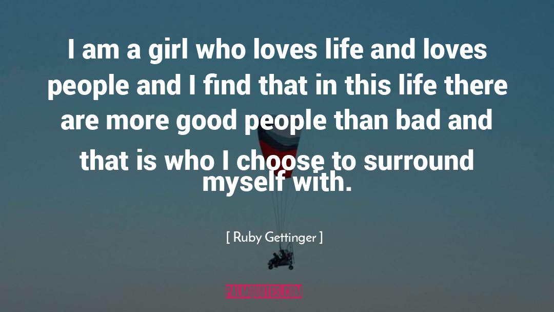 Girl Life quotes by Ruby Gettinger