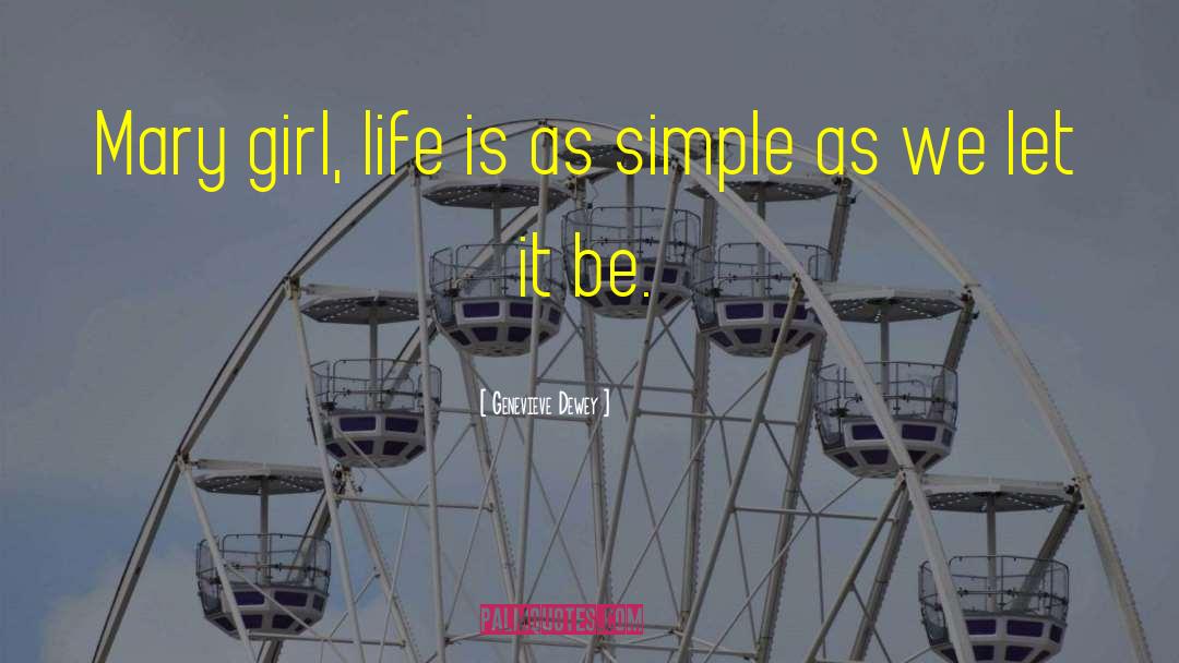 Girl Life quotes by Genevieve Dewey