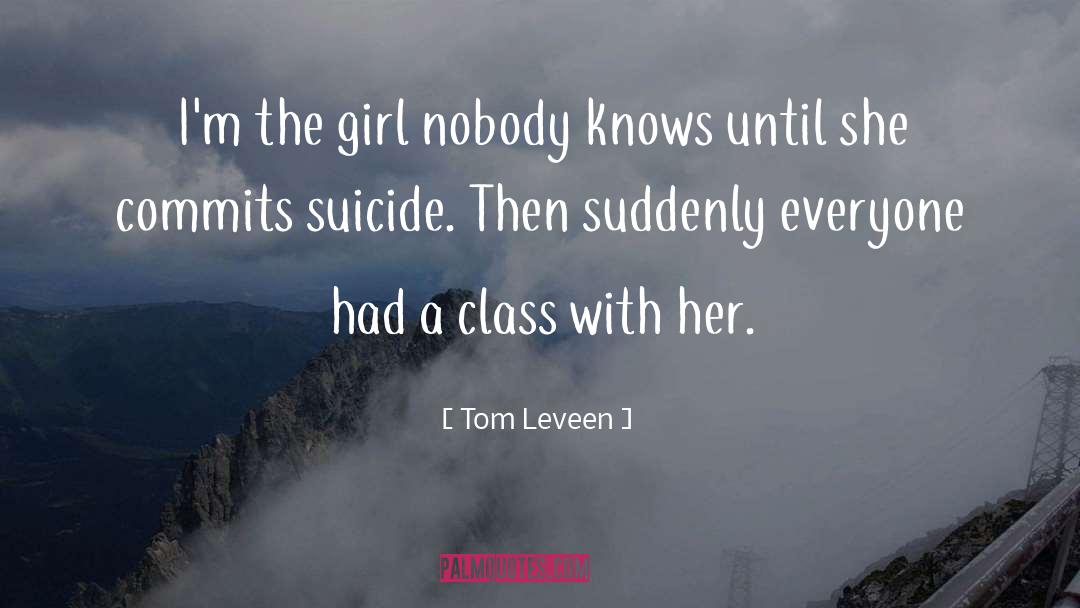 Girl Life quotes by Tom Leveen