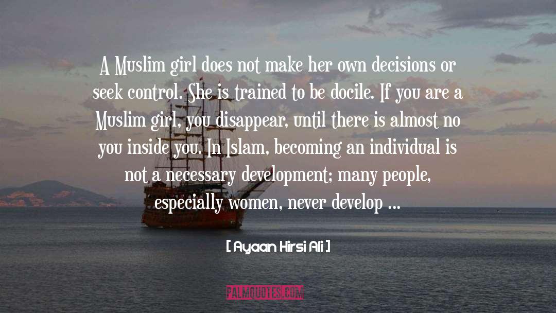 Girl Life quotes by Ayaan Hirsi Ali