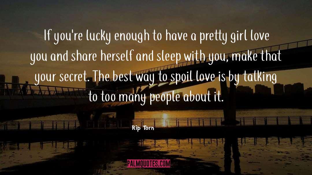 Girl Love quotes by Rip Torn