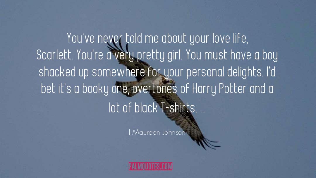 Girl Love quotes by Maureen Johnson