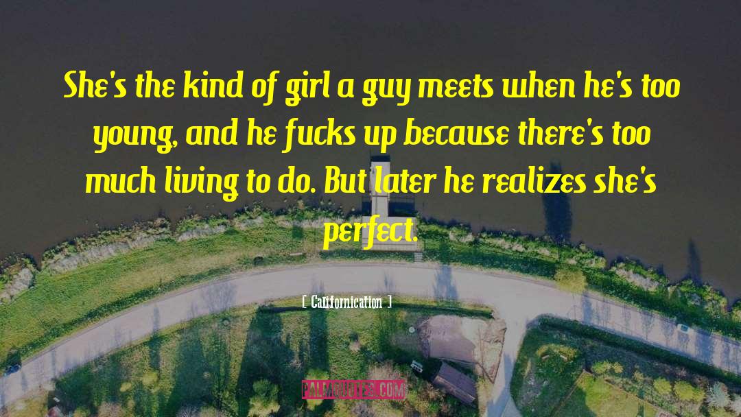 Girl Meets Boy quotes by Californication