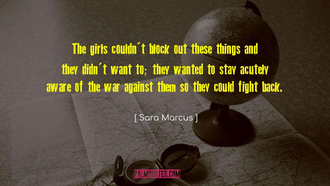 Girl Parts quotes by Sara Marcus