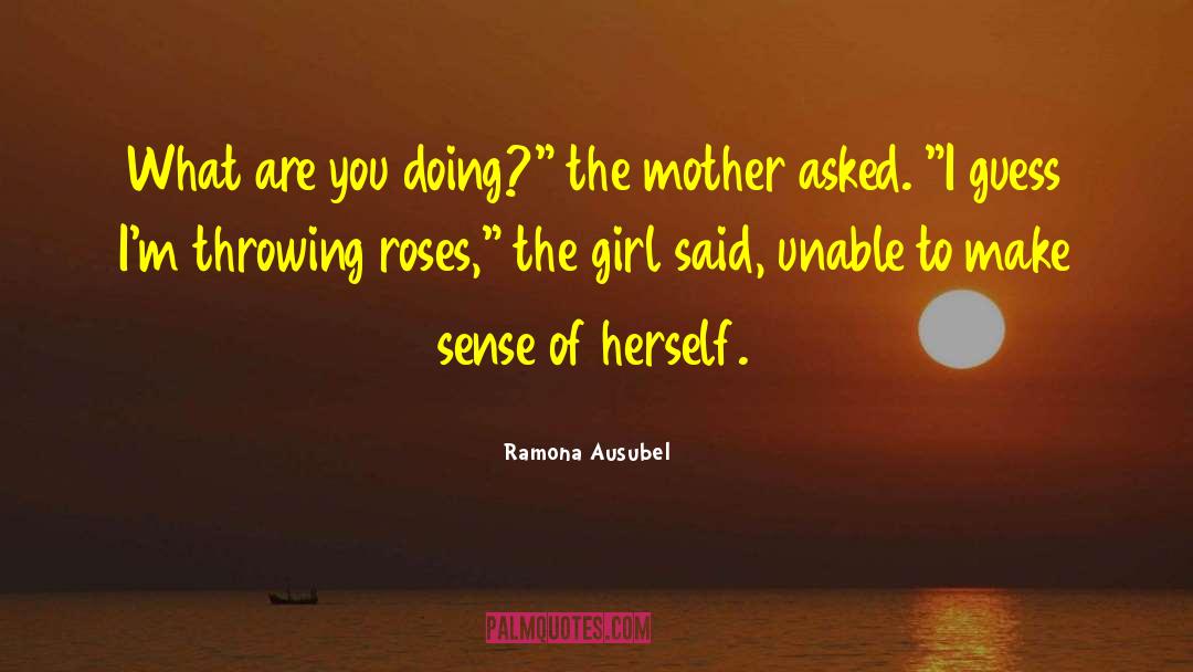 Girl Sitting quotes by Ramona Ausubel