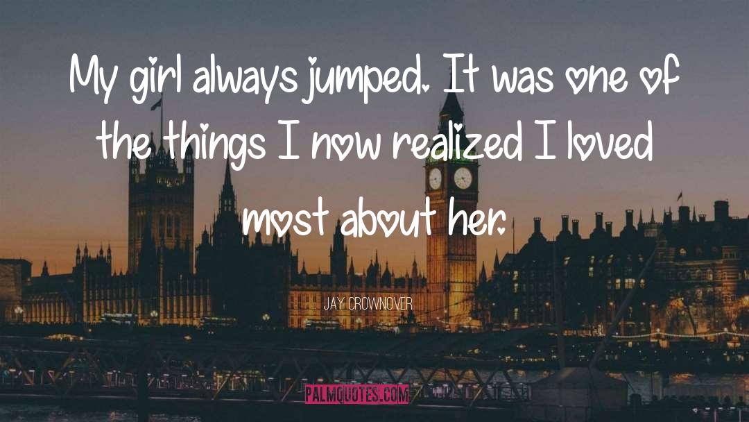 Girl Sitting quotes by Jay Crownover