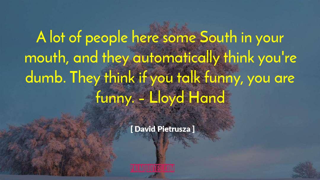 Girl Talk Funny quotes by David Pietrusza