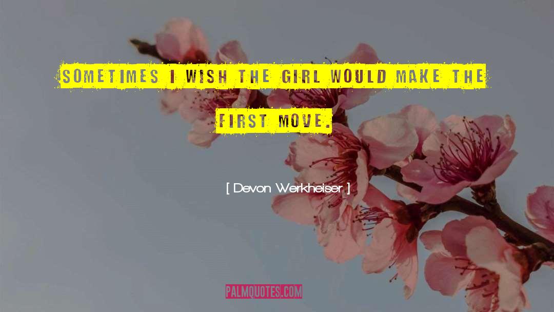 Girl Talk quotes by Devon Werkheiser
