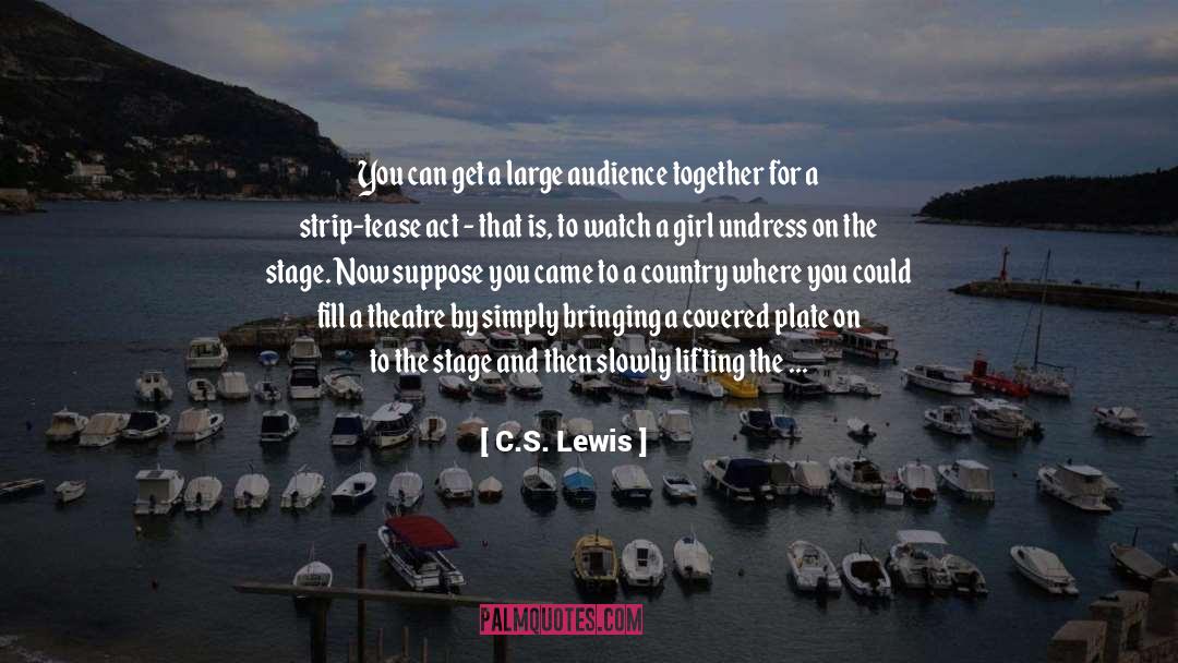 Girl Tease quotes by C.S. Lewis