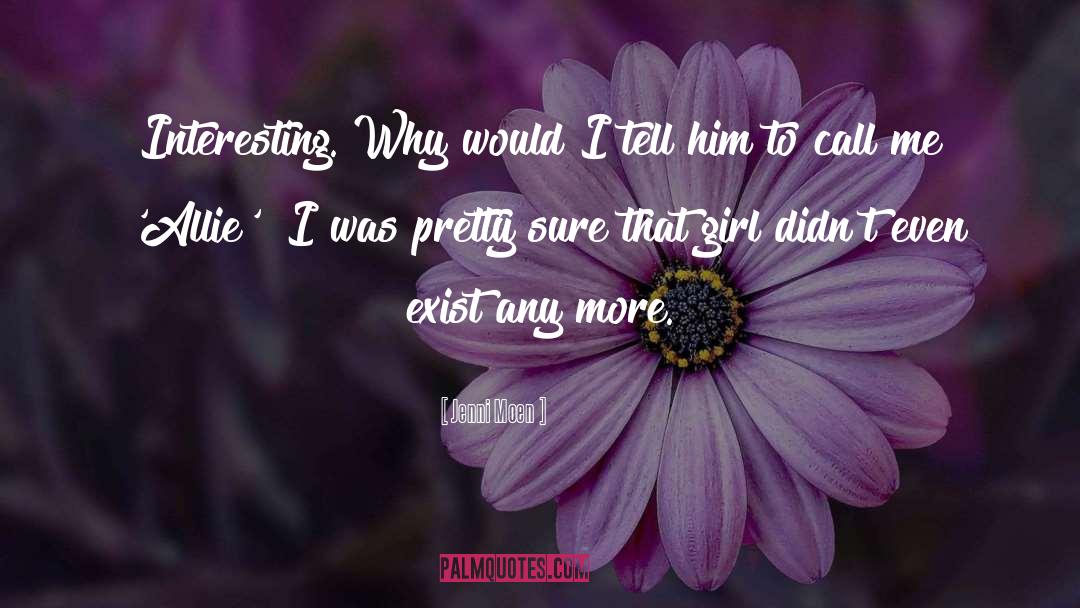 Girl To Boy quotes by Jenni Moen