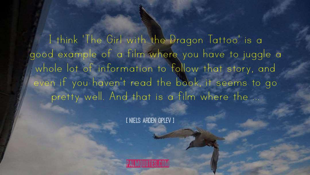 Girl With The Dragon Tattoo quotes by Niels Arden Oplev
