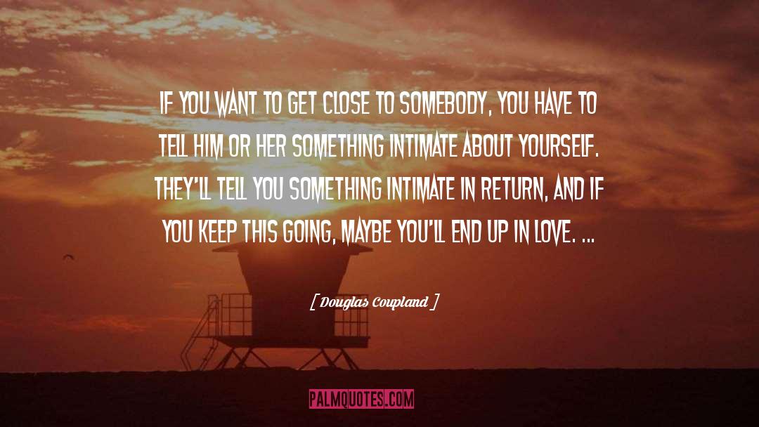 Girl You Want quotes by Douglas Coupland