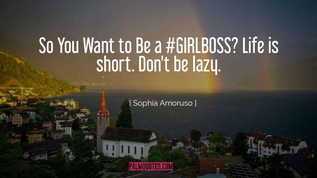 Girlboss quotes by Sophia Amoruso