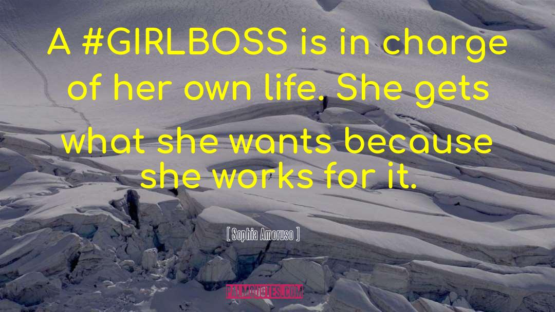 Girlboss quotes by Sophia Amoruso