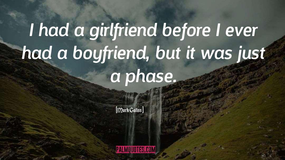 Girlfriend quotes by Mark Gatiss