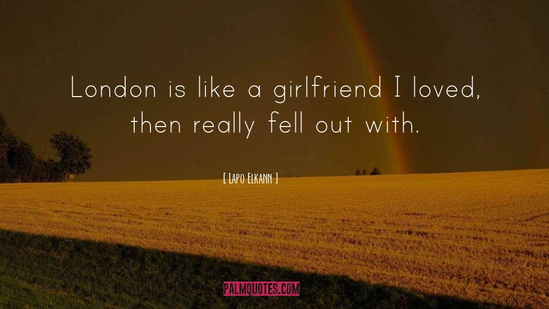 Girlfriend quotes by Lapo Elkann