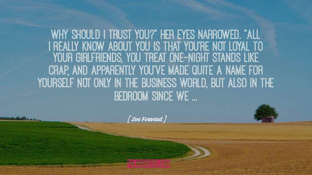 Girlfriends quotes by Zoe Forward