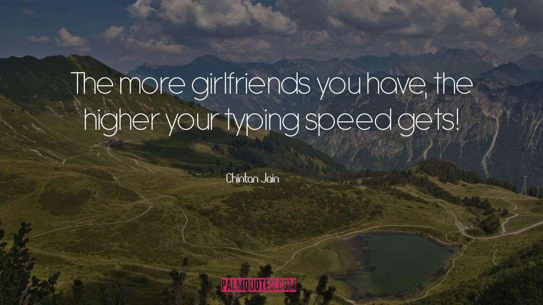 Girlfriends quotes by Chintan Jain