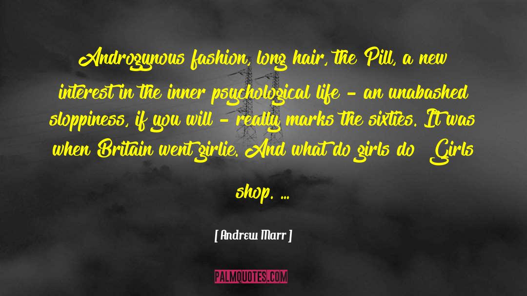 Girlie quotes by Andrew Marr