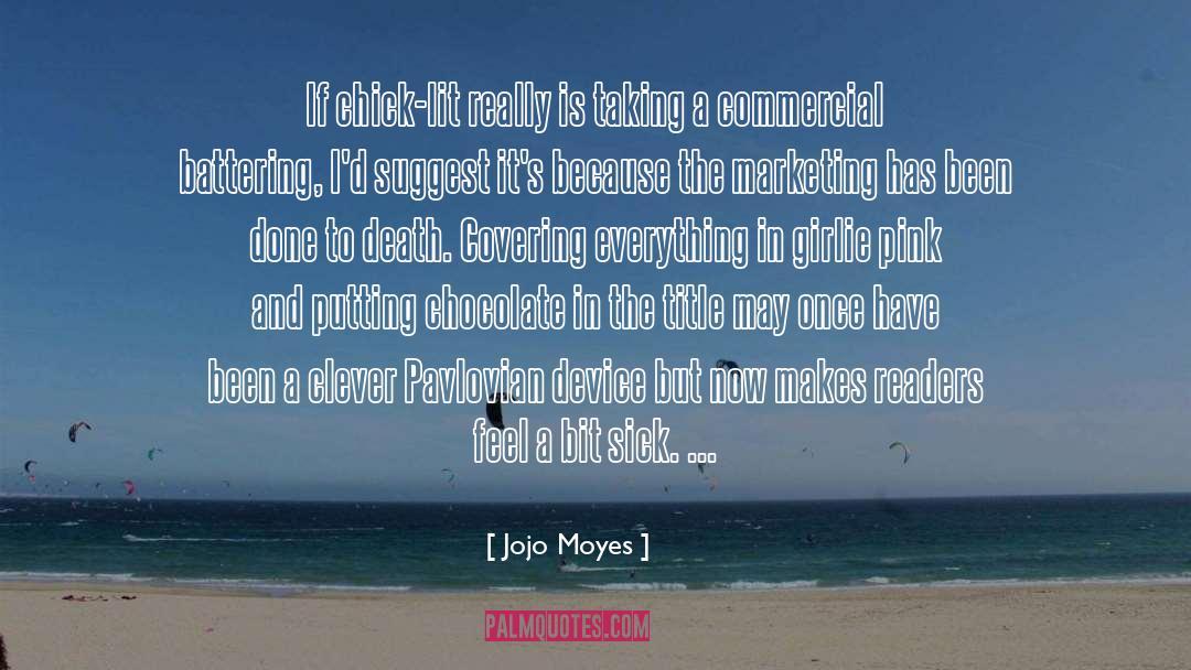 Girlie quotes by Jojo Moyes