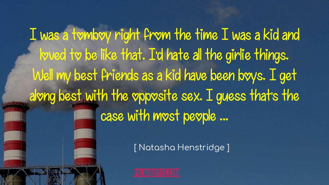 Girlie quotes by Natasha Henstridge